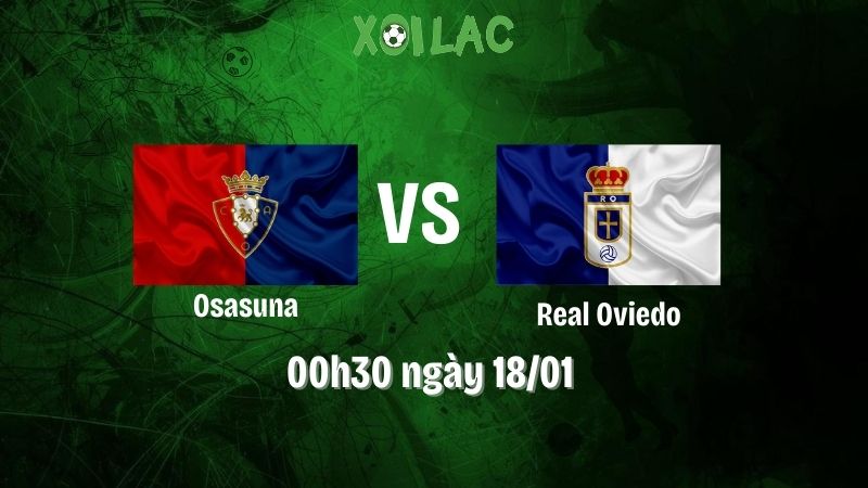 Nhận định bóng đá Osasuna vs Real Oviedo