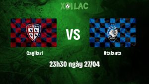 Nhận định bóng đá Cagliari vs Atalanta